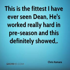Chris Kamara - This is the fittest I have ever seen Dean, He's worked ...