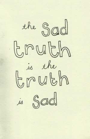jeninaaah:the sad truth is the truth is sad-Lemony Snicketa series of ...