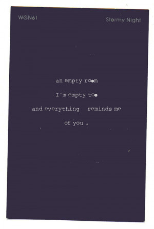 empty, everything, inspire, life, love, quotes, relationship, room ...