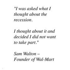Wal Mart Quotes by Sam Walton Will Always Be Of Significance