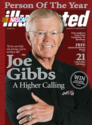 Quote: Joe Gibbs, the 2010 Person of the Year, takes Illustrated along ...
