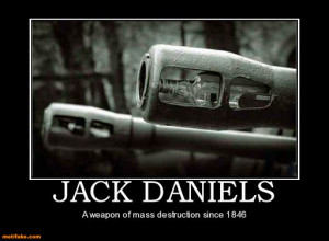 Jack Daniels Weapon Of Mass Destruction Jack Danies Weapons ...