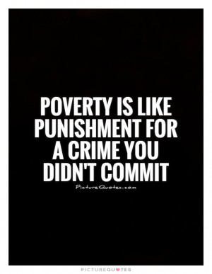 Poverty Quotes Crime Quotes Punishment Quotes Eli Khamarov Quotes