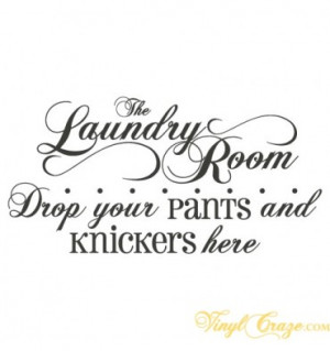 Laundry Room Vinyl Quotes