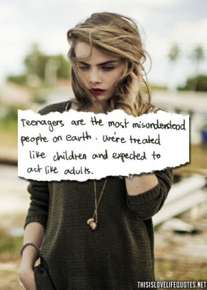 Teenage Life Quote Via Tumblr