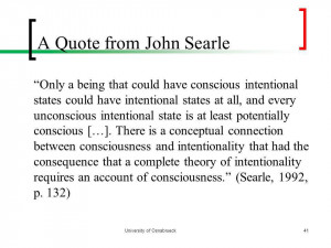 Quote from John Searle University of Osnabrueck41 Only a being that ...