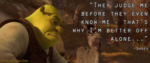 ... for this image include: alone, shrek, feeling, sad quotes and life