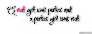 real girl isn.t perfect Facebook Covers