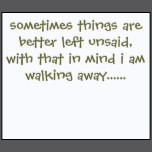 things are better left unsaid with th some things are better left ...
