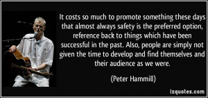 More Peter Hammill Quotes