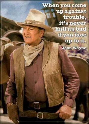John Wayne ' The Duke ' words and quotes