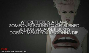 Where there is a flame someone's bound to get burned. But just ...