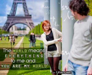 You Mean the World to Me' Quotes and Sayings