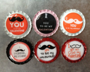 Mustache Valentine sayings on flatt ened finished sealed bottlecaps ...
