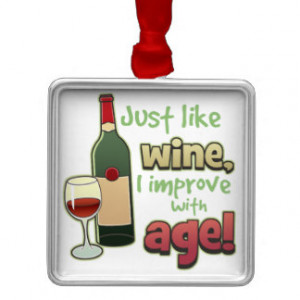 Improve With Age Funny Wine Ornament
