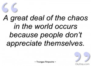 great deal of the chaos in the world trungpa rinpoche