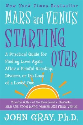 Venus Starting Over: A Practical Guide for Finding Love Again After ...