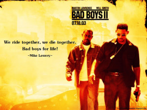 Bad Boys Movie Quotes Quote to remember: bad boys ii
