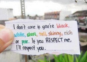Life's about..... treating others with RESPECT ;)