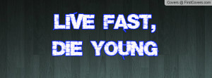 Live Fast, Die Young cover