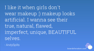 ... see their true, natural, flawed, imperfect, unique, BEAUTIFUL selves