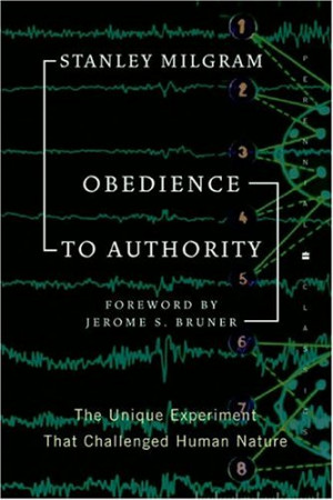 Obedience to Authority by Stanley Milgram