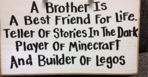 ... .com/brother-quote-picture-brother-is-best-friend-for-life