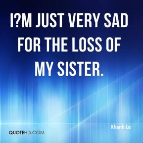 Loss of My Sister Quotes