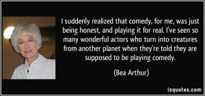 More Bea Arthur Quotes