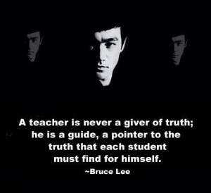 Quote on the role of a teacher by Bruce Lee