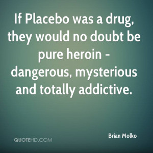 If Placebo was a drug, they would no doubt be pure heroin - dangerous ...