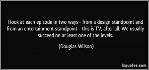Douglas Wilson Quote