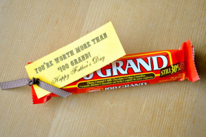 also find 100 Grand candy bars at Costco. Attach this tag to show Dad ...