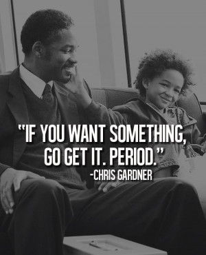 If you want something, go get it. period.