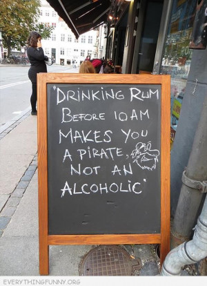 sign drinking rum before 10 am makes you a pirate not an alcoholic