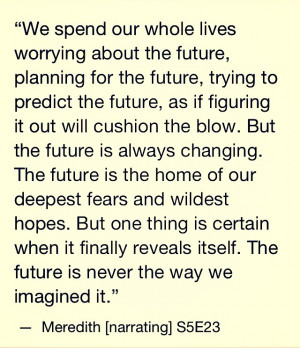 the future, planning for the future, trying to predict the future ...