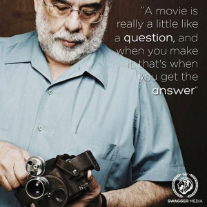 Francis Ford Coppola - Film Director Quotes - Movie Director Quote # ...