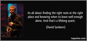 More David Sanborn Quotes