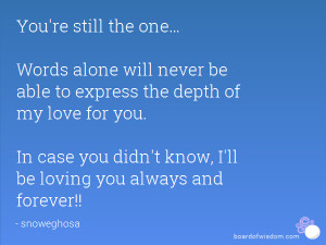 You're still the one… Words alone will never be able to express the ...