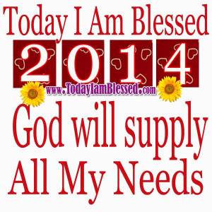 Happy new year. God will supply all my needs.
