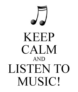 Keep Calm And Listen Music...