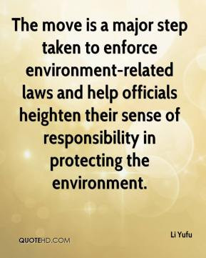 The move is a major step taken to enforce environment-related laws and ...