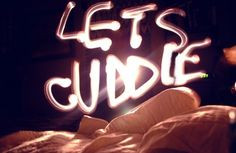 Let's cuddle love quotes bed cuddle cozy