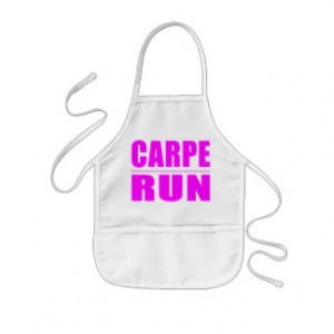 Funny Girl Runners Quotes : Carpe Run Aprons