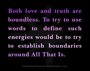 ... try to establish boundaries around All That Is ~ Inspirational Quote