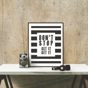 Don't Stop Get it Get It - Old School Hip Hop Throwback Quotes - Black ...