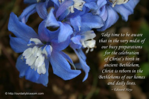 ... Christ’s birth in ancient Bethlehem, Christ is reborn in the