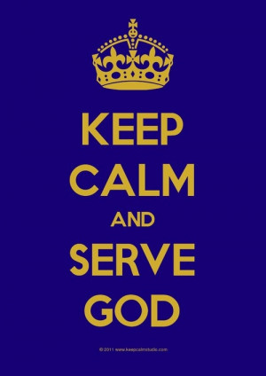 Serve God