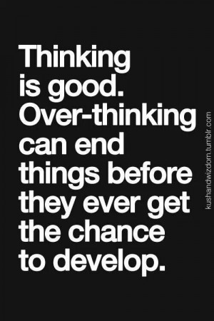 Over-thinking