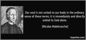 Our soul is not united to our body in the ordinary sense of these ...